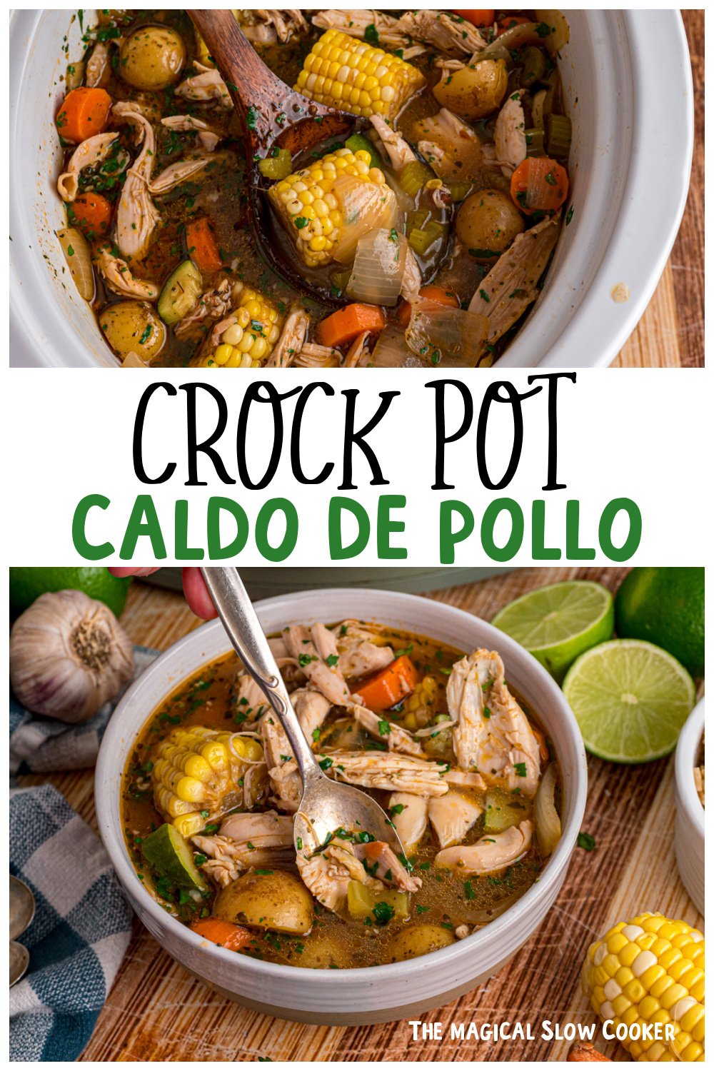 Two images of caldo de pollo for pinterest.