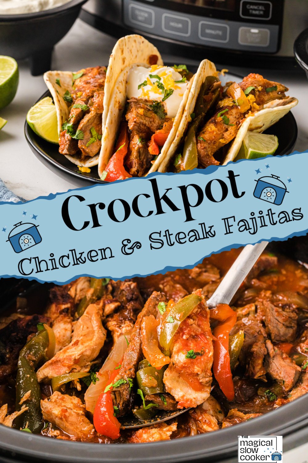 Two images of crockpot chicken and steak fajitas with title text overlay.