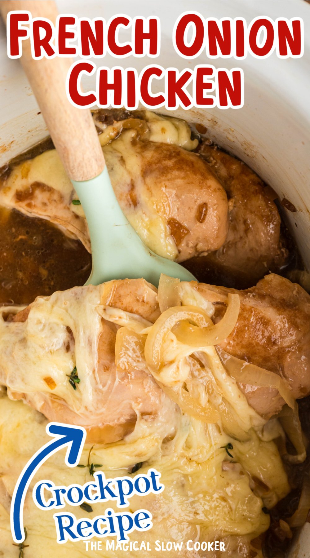 French onion chicken in a slow cooker with cheese with text overlay.