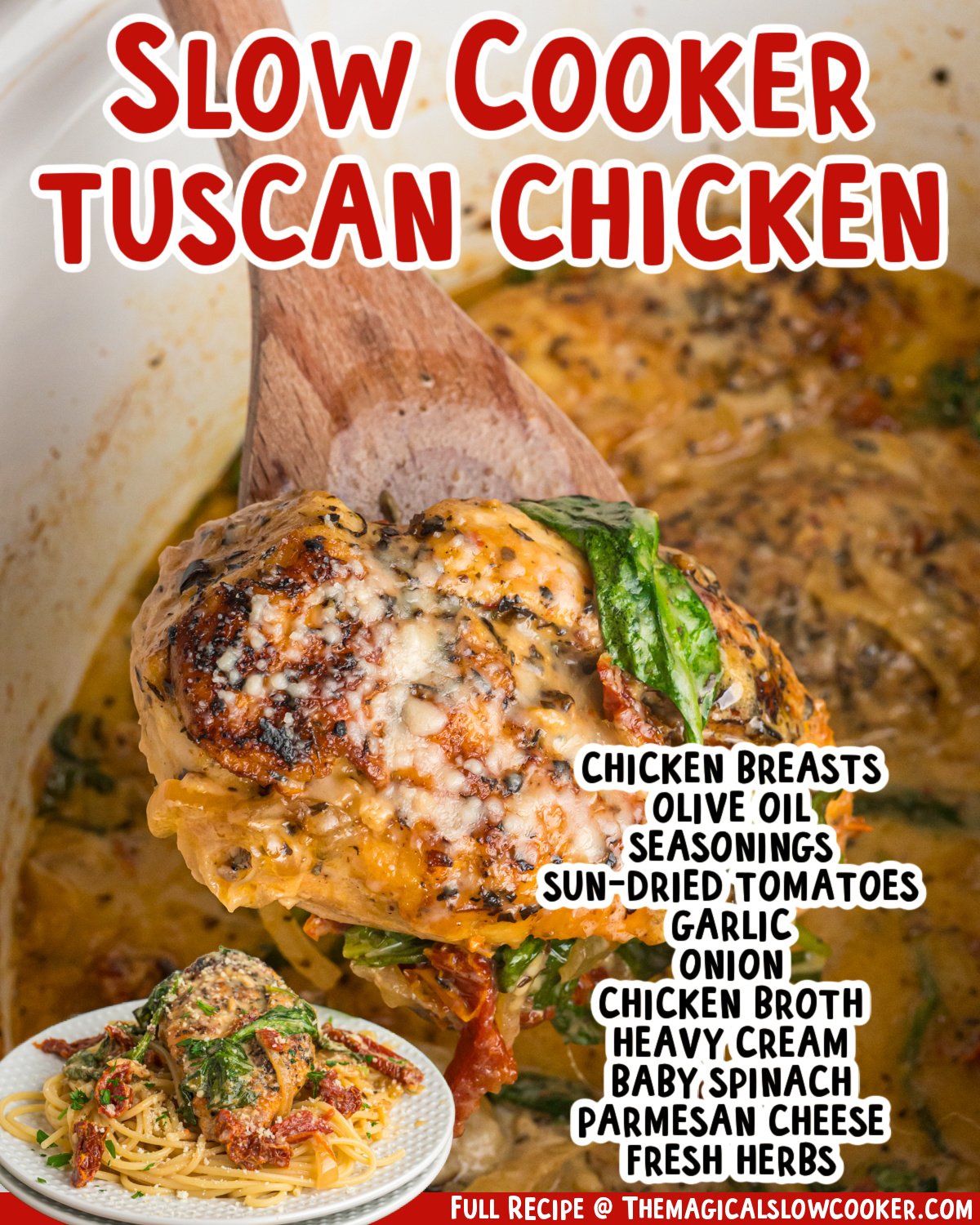 two images of slow cooker tuscan chicken with text list of ingredients.