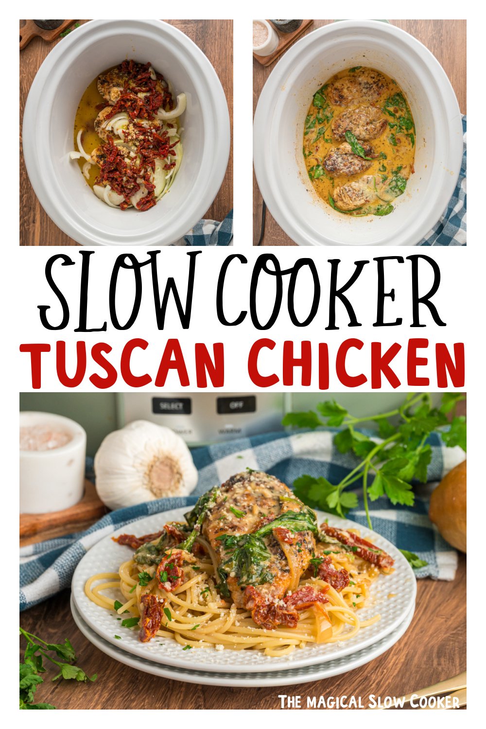 three images of slow cooker tuscan chicken for pinterest.