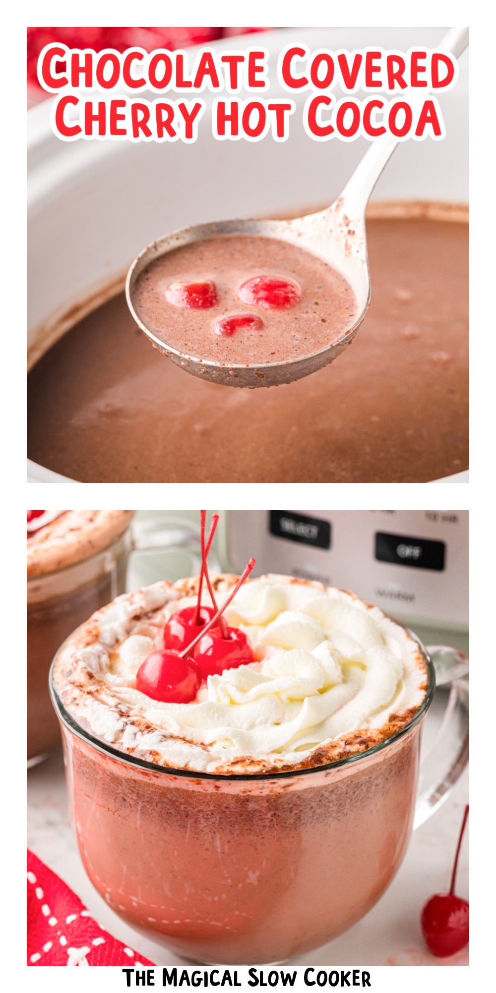 Images of chocolate covered cherry hot cocoa with text over lay for pinterest.